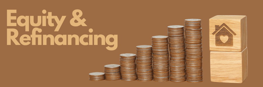 Learn how to Access Your Equity Through Refinancing In 5 Easy Steps